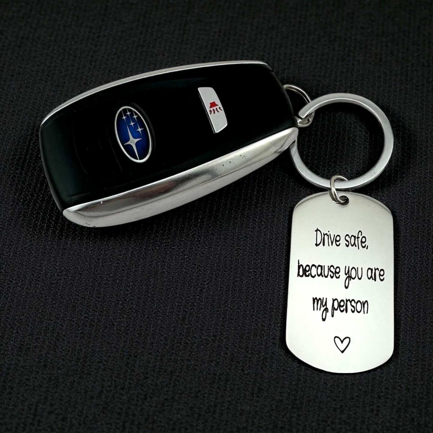 “Drive Safe, My Person” Engraved Keychain