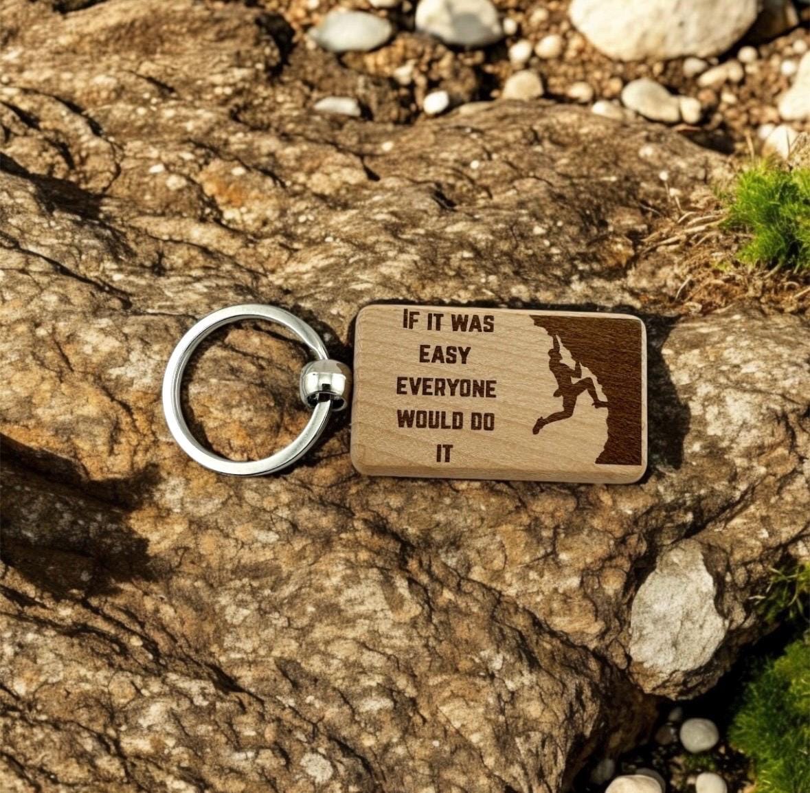 Engraved Wooden Keychain – Motivational Quote Key Ring, Rock Climbing Gift for Hikers & Outdoor Enthusiasts