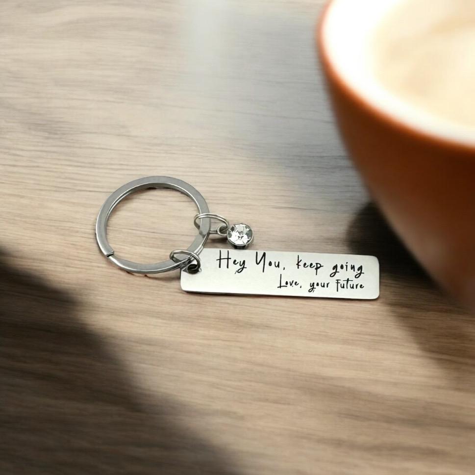 Encouragement Keychain – "Hey You, keep going" Mental Health Gift with Optional  Charm | Motivational Gift.