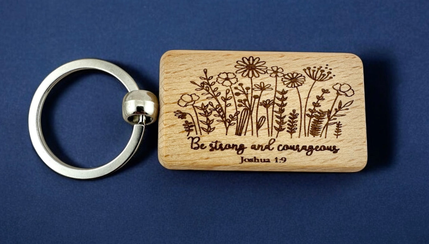 Be Strong And Courageous Keychain. Laser Engraved Wood Faith Based Gift